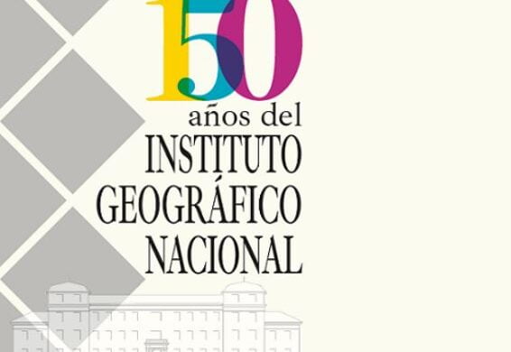 150 aniversario del Instituto Geográfico Nacional