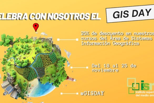 Instituto Superior del Medioambiente – Descuento especial del 25% por el GISDAY Instituto Superior del Medioambiente - Descuento especial del 25% por el GISDAY