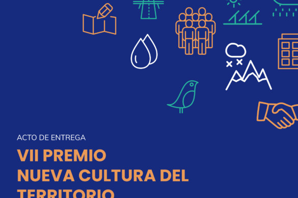 Acto de entrega del VII Premio Nueva Cultura del Territorio Acto de entrega del VII Premio Nueva Cultura del Territorio