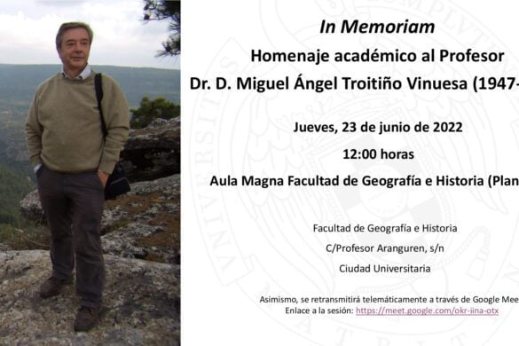 Homenaje académico al Profesor Dr. D. Miguel Ángel Troitiño Vinuesa (1947-2020)