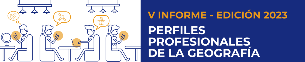 V Informe de Perfiles Profesionales de la Geografía