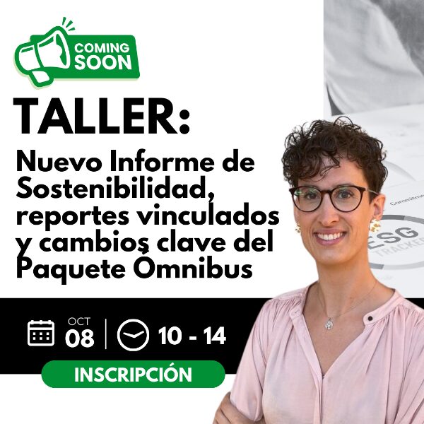 Taller Nuevo Informe de Sostenibilidad, reportes vinculados y cambios clave del Paquete Ómnibus